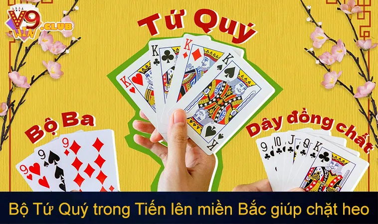 Bộ Tứ Quý trong Tiến lên miền Bắc giúp chặt heo