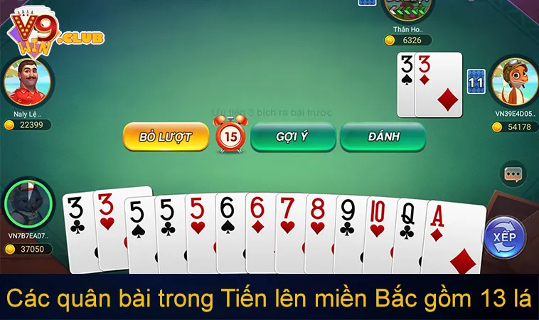 Các quân bài trong Tiến lên miền Bắc gồm 13 lá