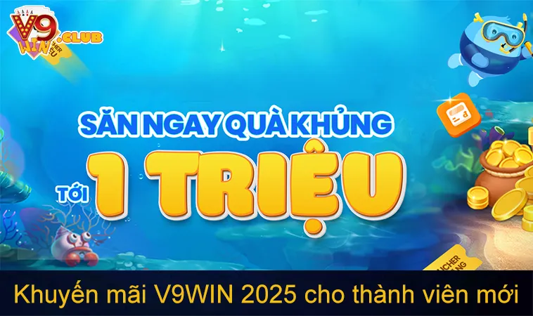 Khuyến Mãi V9WIN 119 Khuyến mãi V9WIN 2025 mới nhất dành cho thành viên mới