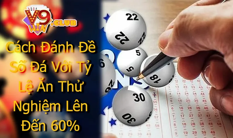 Cách Đánh Đề Số Đá Với Tỷ Lệ Ăn Thử Nghiệm Lên Đến 60%